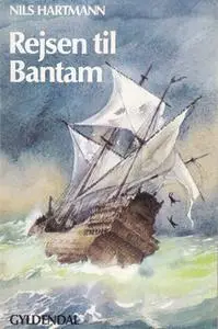 «Rejsen til Bantam» by Nils Hartmann