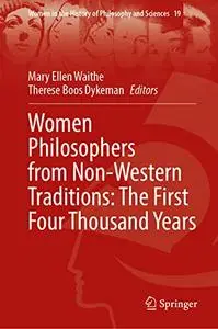Women Philosophers from Non-western Traditions: The First Four Thousand Years