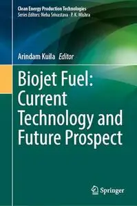 Biojet Fuel: Current Technology and Future Prospect