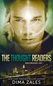«The Thought Readers» by Dima Zales