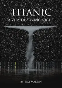 Titanic: A Very Deceiving Night