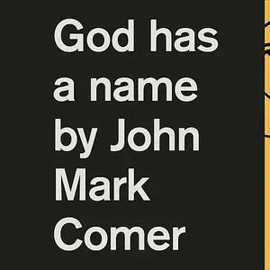 «God Has a Name» by John Mark Comer