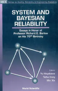 "System and Bayesian Reliability" ed. by  Yu Hayakawa, Telba Irony, Min Xie (Repost)