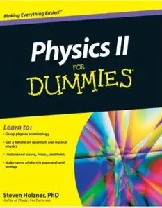 Physics II For Dummies (repost)