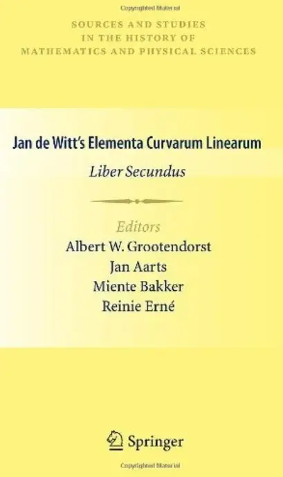 Jan de Witt's Elementa Curvarum Linearum: Liber Secundus