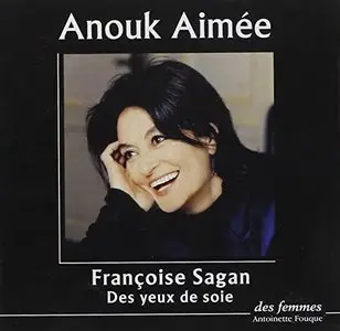 Françoise Sagan, "Des Yeux de Soie"