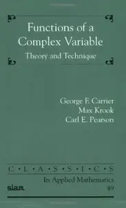 Functions of a Complex Variable: Theory and Technique (Classics in Applied Mathematics) by Max Krook [Repost]