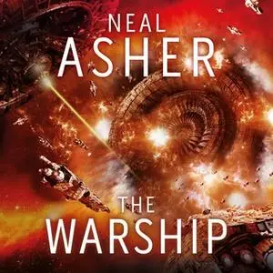 «The Warship» by Neal Asher