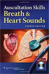 Auscultation Skills: Breath & Heart Sounds (4th Edition)