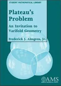 Plateau's Problem (Student Mathematical Library, V. 13)