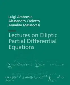 Lectures on Elliptic Partial Differential Equations