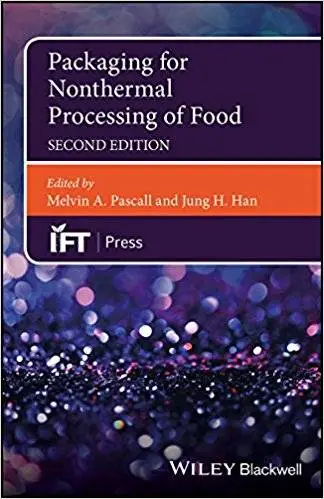 Packaging for Nonthermal Processing of Food, 2nd Edition