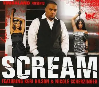 Timbaland featuring Keri Hilson & Nicole Scherzinger - Scream (Europe CD5) (2008) {Mosley/Blackground/Interscope}