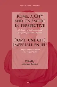 Rome, a City and Its Empire in Perspective