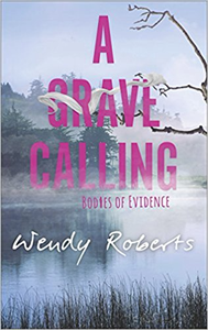 A Grave Calling - Wendy Roberts