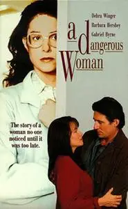 A Dangerous Woman (1993)