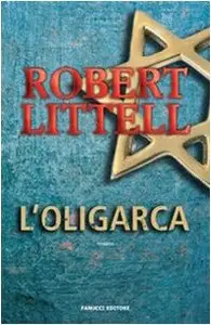 L'Oligarca di Robert Littell