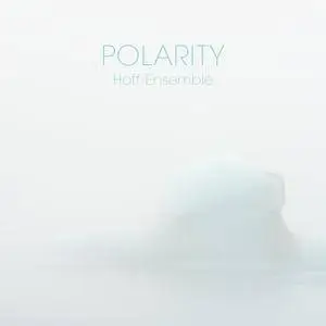 Hoff Ensemble - Polarity: An Acoustic Jazz Project (2018) [Official Digital Download - FLAC DXD 24/352]