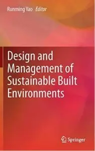 Design and Management of Sustainable Built Environment [Repost]