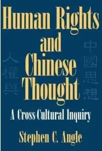 Human Rights in Chinese Thought: A Cross-Cultural Inquiry [Repost]