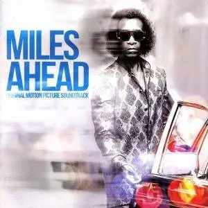 Miles Davis - Miles Ahead [Original Motion Picture Soundtrack] (2016)
