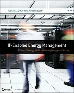 IP-Enabled Energy Management: A Proven Strategy for Administering Energy as a Service (repost)