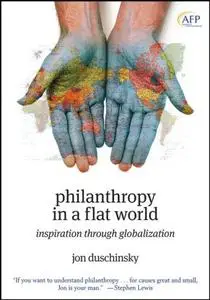 Philanthropy in a flat world: inspiration through globalization