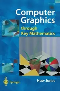 Computer Graphics through Key Mathematics (Repost)