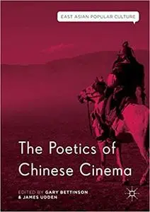 The Poetics of Chinese Cinema (Repost)