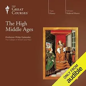 The High Middle Ages [TTC Audio]