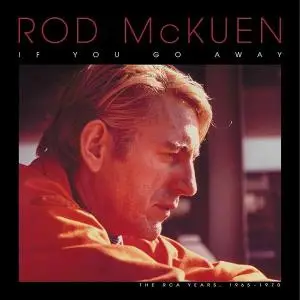 Rod McKuen ‎– If You Go Away: The RCA Years 1965–1970 (2007)
