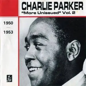 Charlie Parker - More Unissued Vol. 2 (1990)