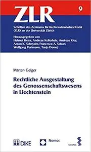 Rechtliche Ausgestaltung Des Genossenschaftswesens in Liechtenstein