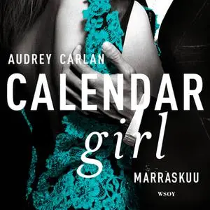 «Calendar Girl. Marraskuu» by Audrey Carlan