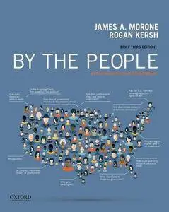 By the People: Debating American Government, Brief Edition, 3rd Edition