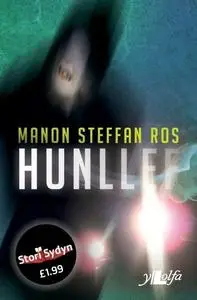 «Hunllef» by Manon Steffan Ros