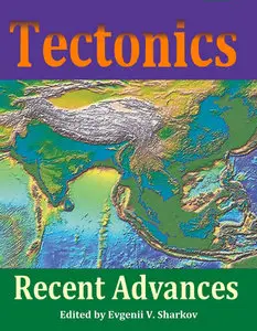 "Tectonics: Recent Advances" ed. by Evgenii V. Sharkov