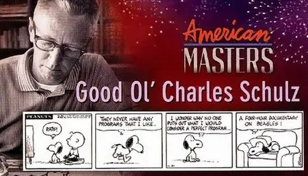 PBS - American Masters: Good Ol' Charles Schulz (2007)