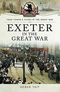 Exeter in the Great War (Repost)