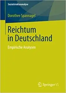 Reichtum in Deutschland: Empirische Analysen