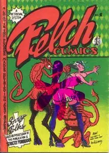Sir Real's Underground Comix Classix: Felch Cumics #1