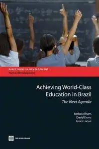 Achieving World-Class Education in Brazil: The Next Agenda (Directions in Development)