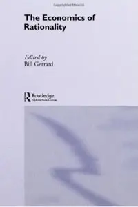 The Economics of Rationality