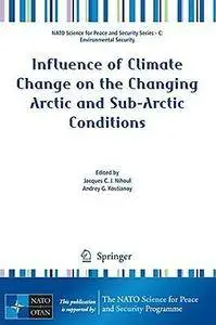 Jacques Nihoul - Influence of Climate Change on the Changing Arctic and Sub-Arctic Conditions [Repost]