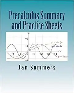 Precalculus Summary and Practice Sheets