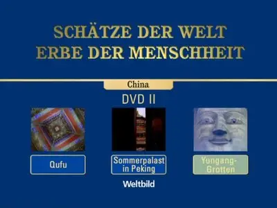 Schätze der Welt - Erbe der Menschheit: China