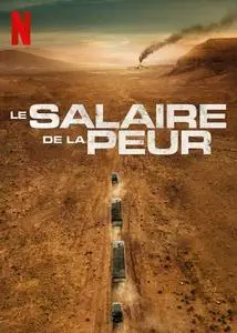 Le salaire de la peur (2024) The Wages of Fear