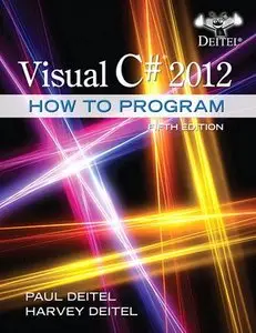 Visual C# 2012 How to Program (5th Edition)