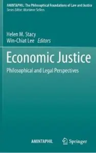 Economic Justice: Philosophical and Legal Perspectives [Repost]