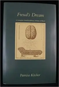 Freud's Dream: A Complete Interdisciplinary Science of Mind